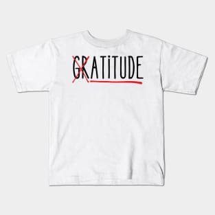 Funny Attitude Gratitude Kids T-Shirt